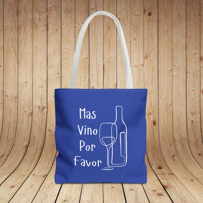Mas Vino Por Favor Tote Bag