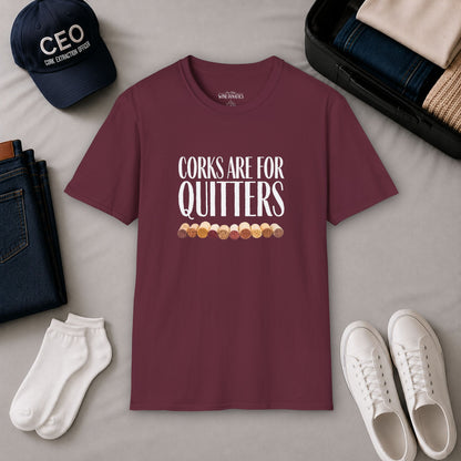 Corks Are For Quitters Crewneck Tee