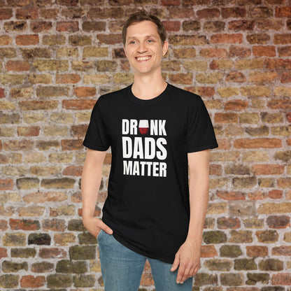 Drunk Dads Matter Crew Neck T-Shirt