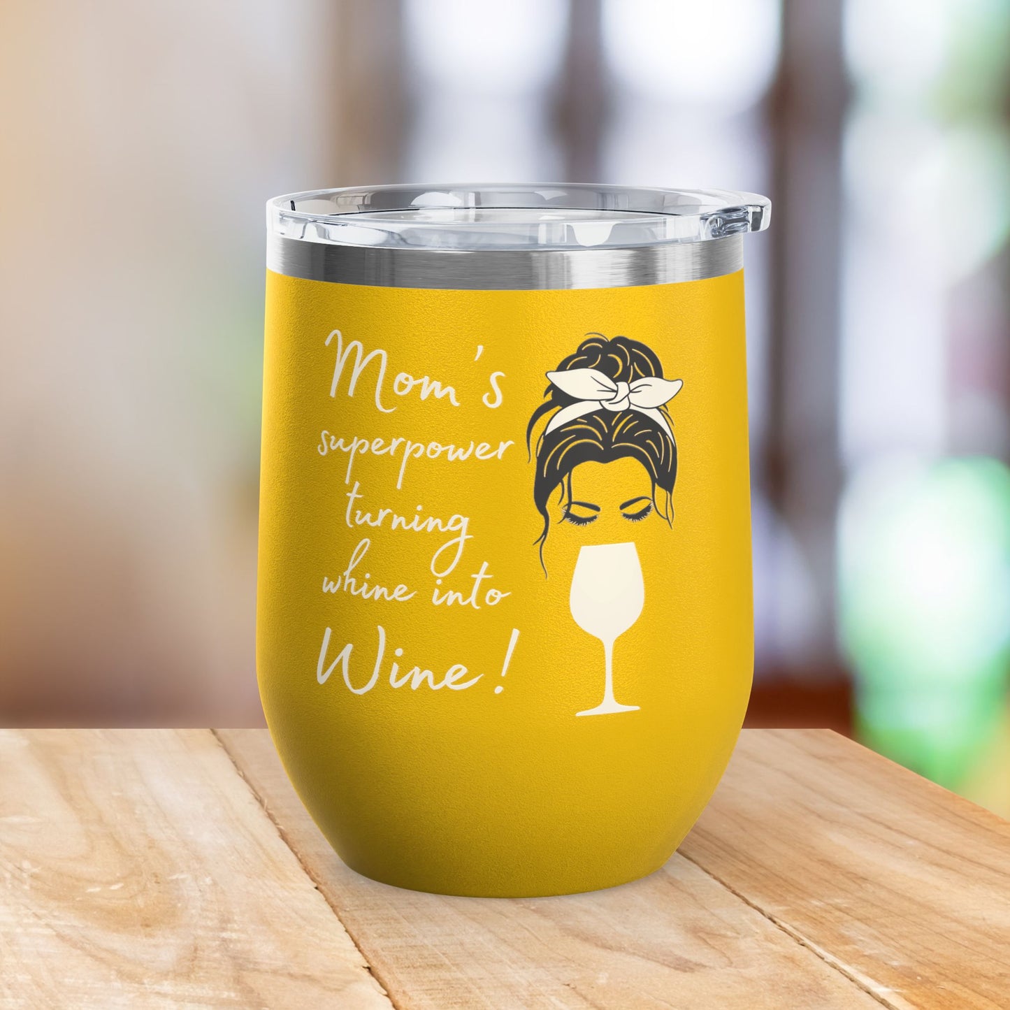 Mom's Superpower, turning whine into Wine! 12oz Wine Tumbler