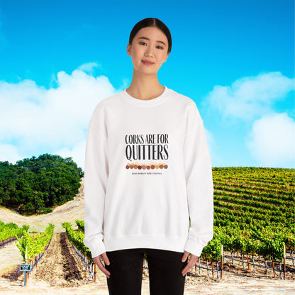 Corks Are For Quitters Sweatshirt