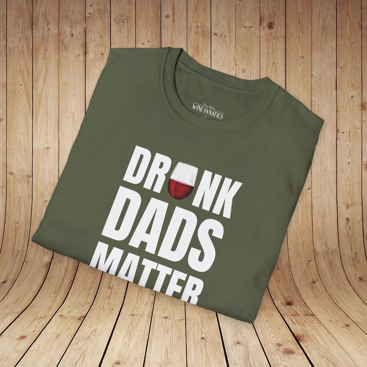 Drunk Dads Matter T-Shirt