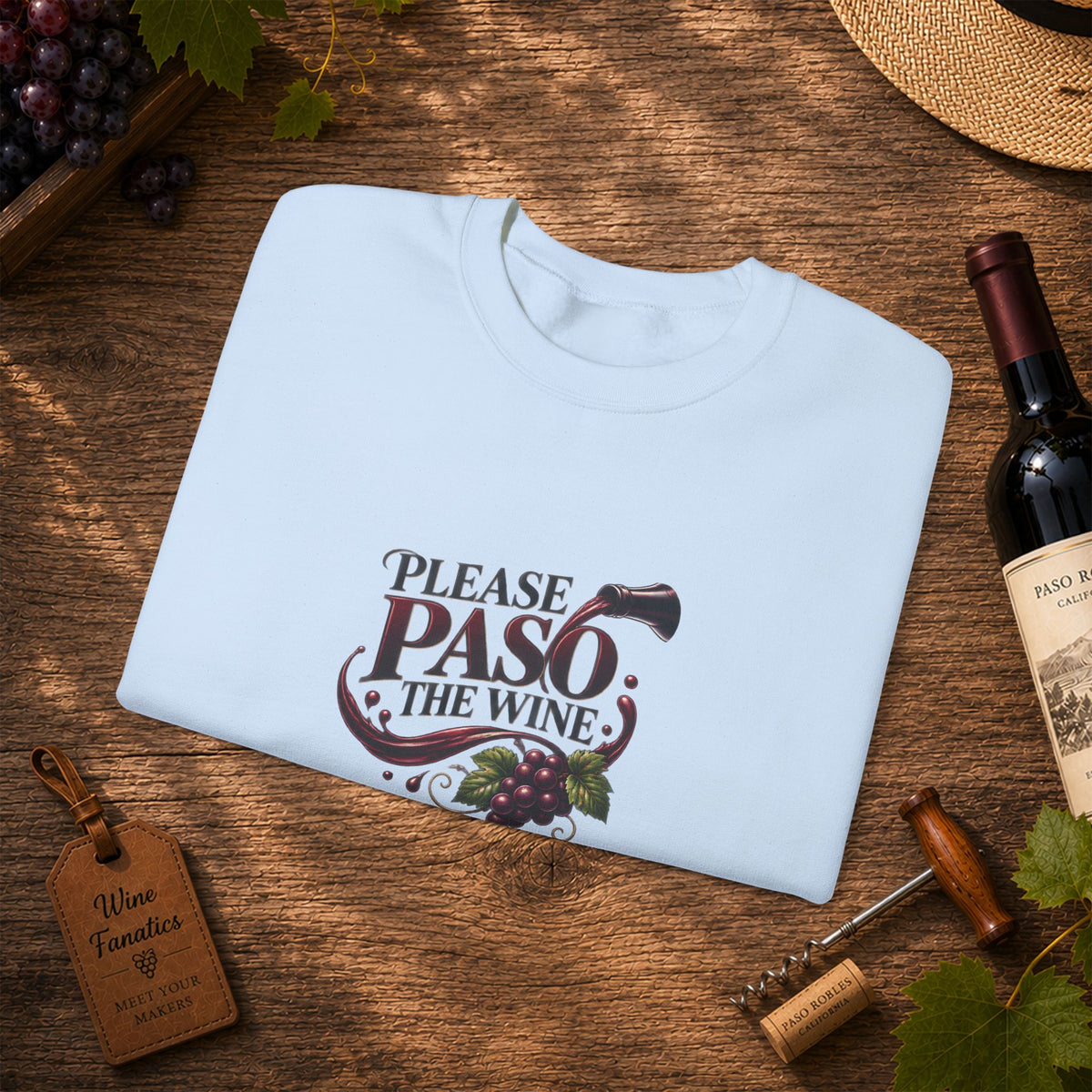 Please Paso The Wine Sweatshirt