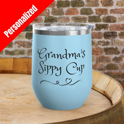 Grandma's Sippy Cup Personalized 12 oz Wine Tumbler