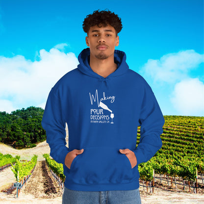 Making Pour Decisions in Napa Valley, CA Hoodie