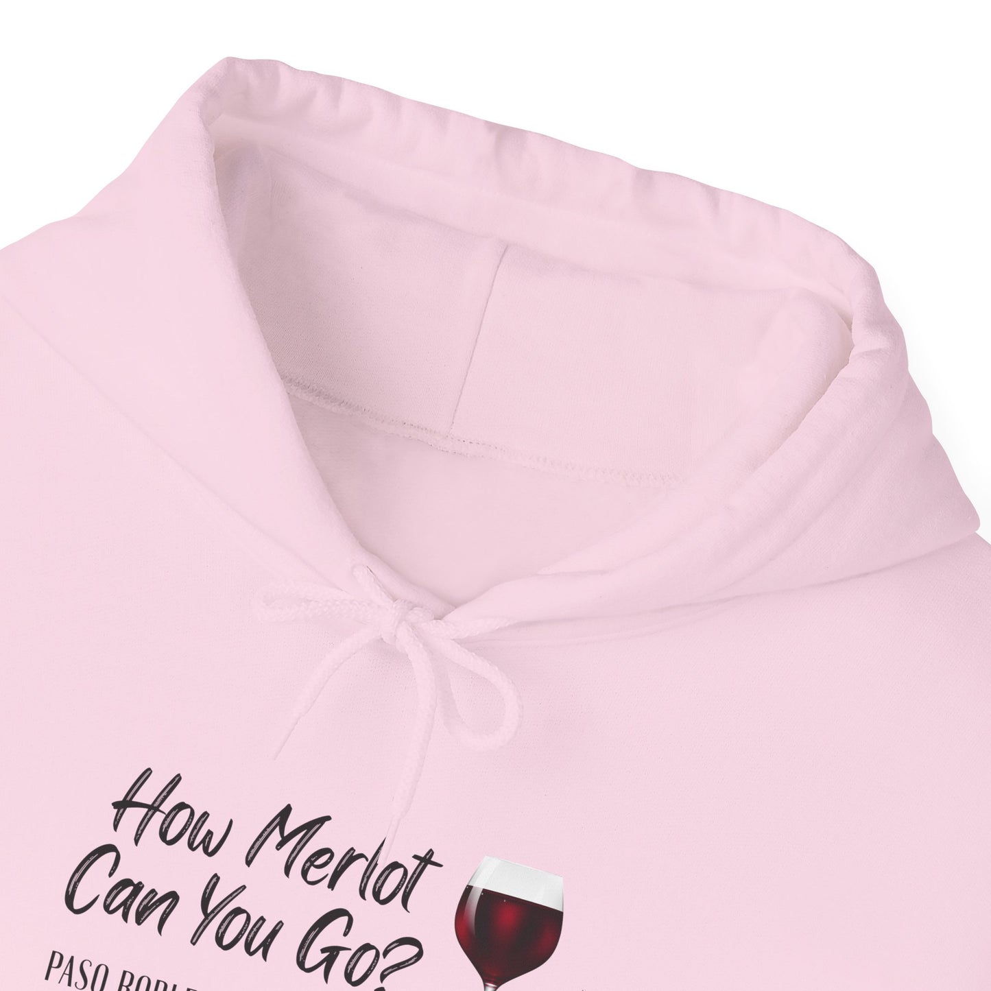 How Merlot Can You Go Hoodie