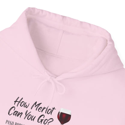 How Merlot Can You Go Hoodie