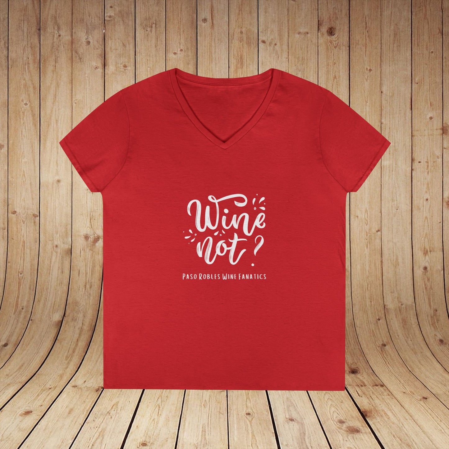 Wine Not? Ladies V-Neck Tee