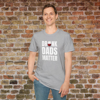 Drunk Dads Matter Crew Neck T-Shirt