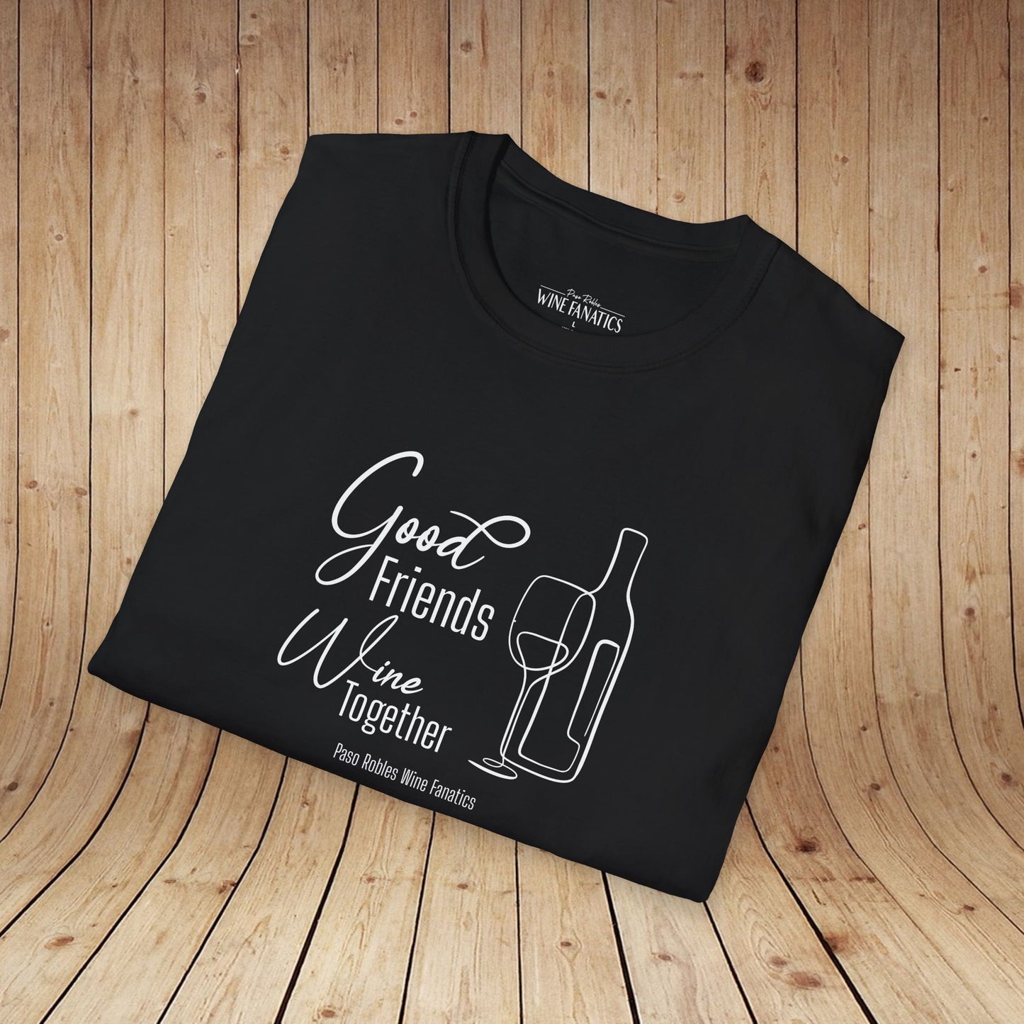 Good Friends Wine Together Unisex Softstyle T-Shirt
