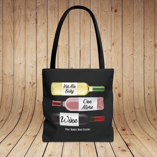 Hit Me Baby One More Wine Tote Bag