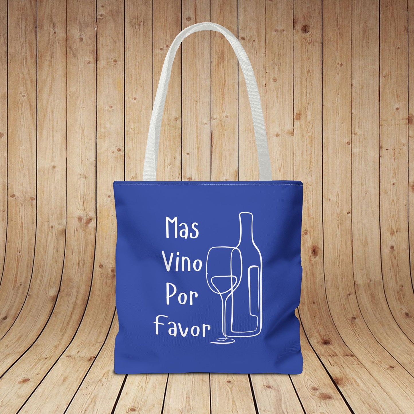 Mas Vino Por Favor Tote Bag