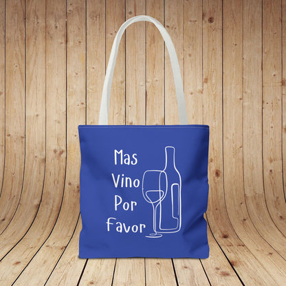 Mas Vino Por Favor Tote Bag