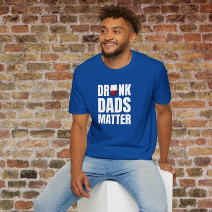 Drunk Dads Matter Crew Neck T-Shirt