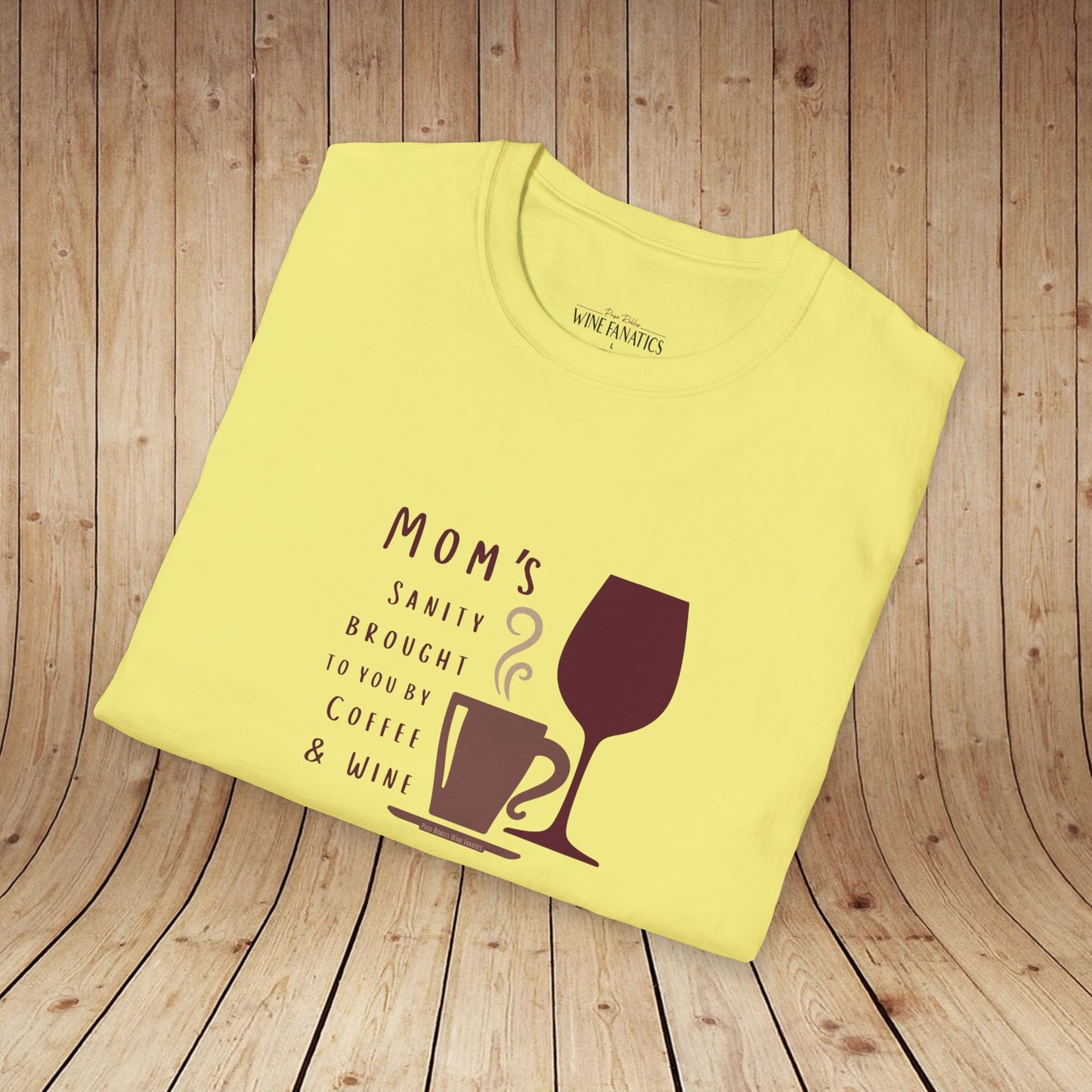 Mom's sanity brought to you by Coffee & Wine Personalized Tee