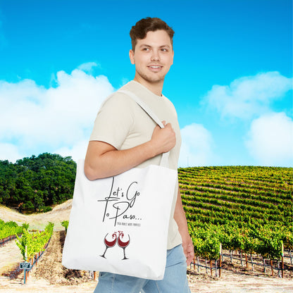 Let's Go To Paso Tote Bag
