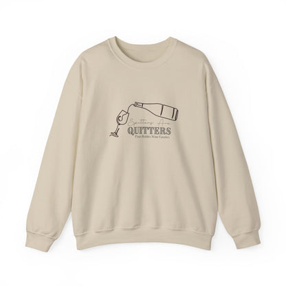 Spitters are Quitters Wine Sweatshirt