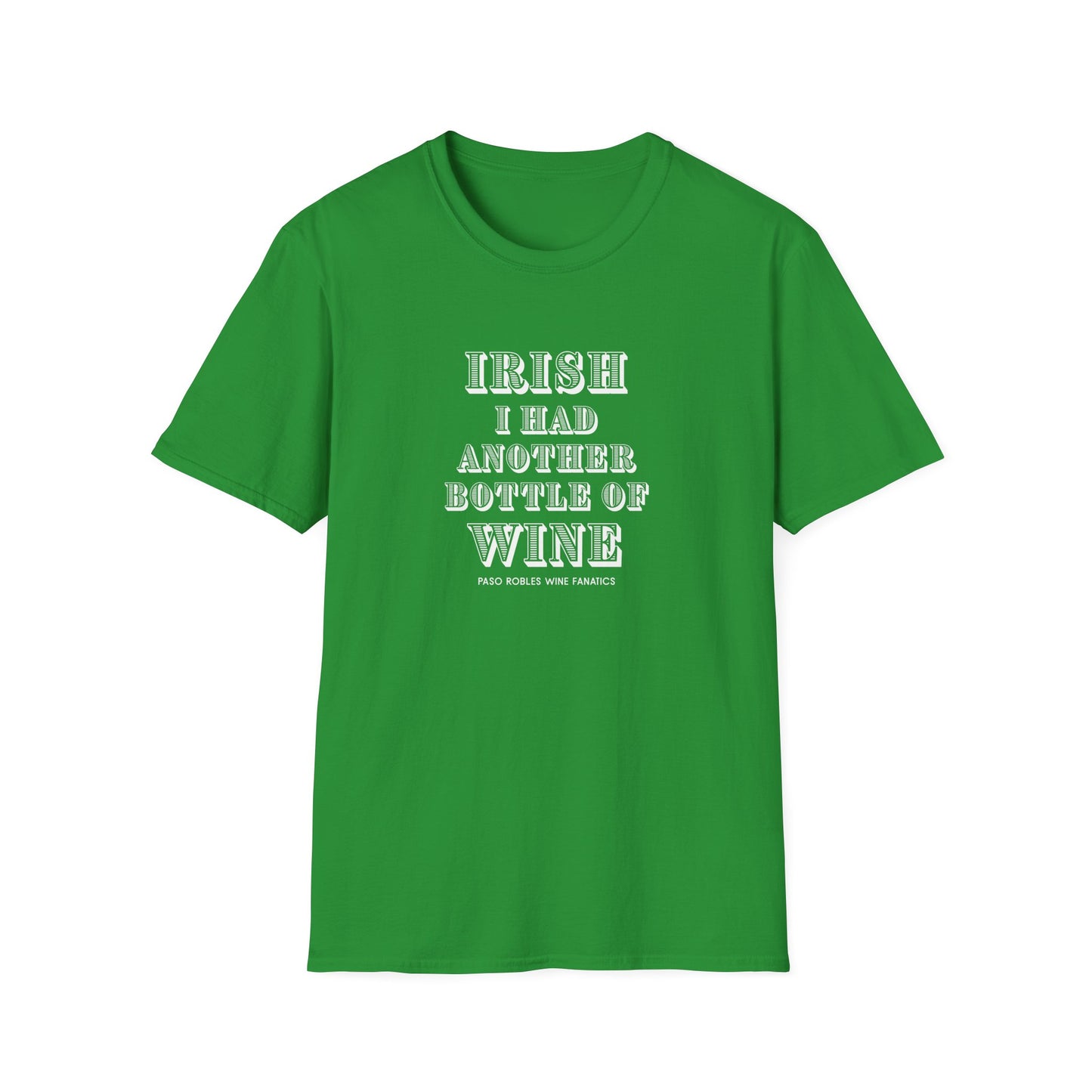 IRISH I Had Another Bottle of Wine Unisex Softstyle T-Shirt