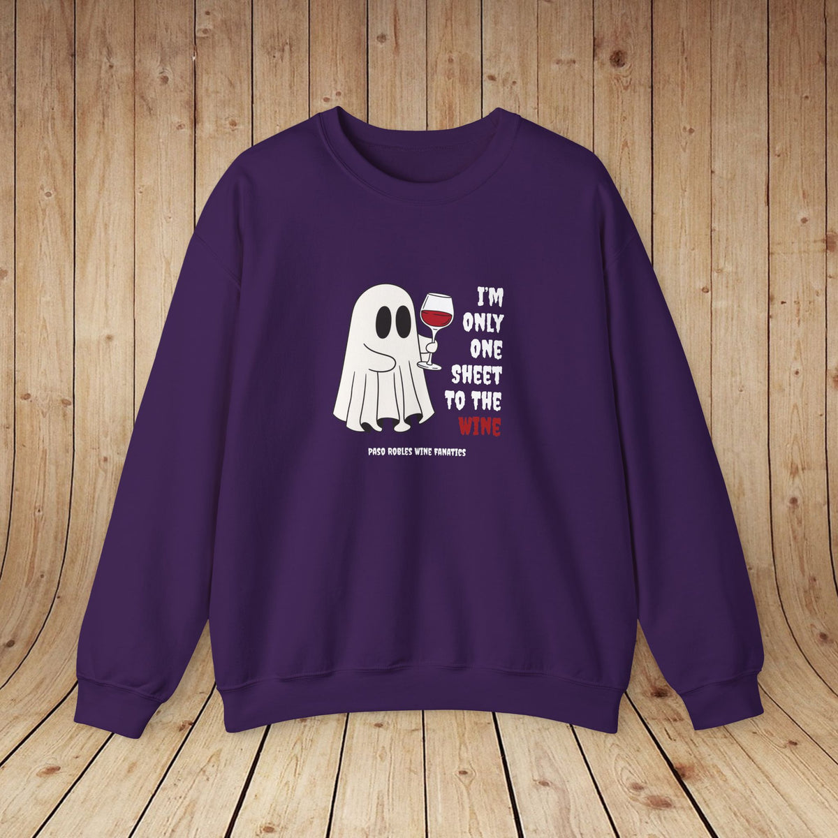 One Sheet To The Wine Sweatshirt