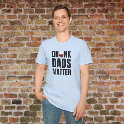 Drunk Dads Matter Crew Neck T-Shirt