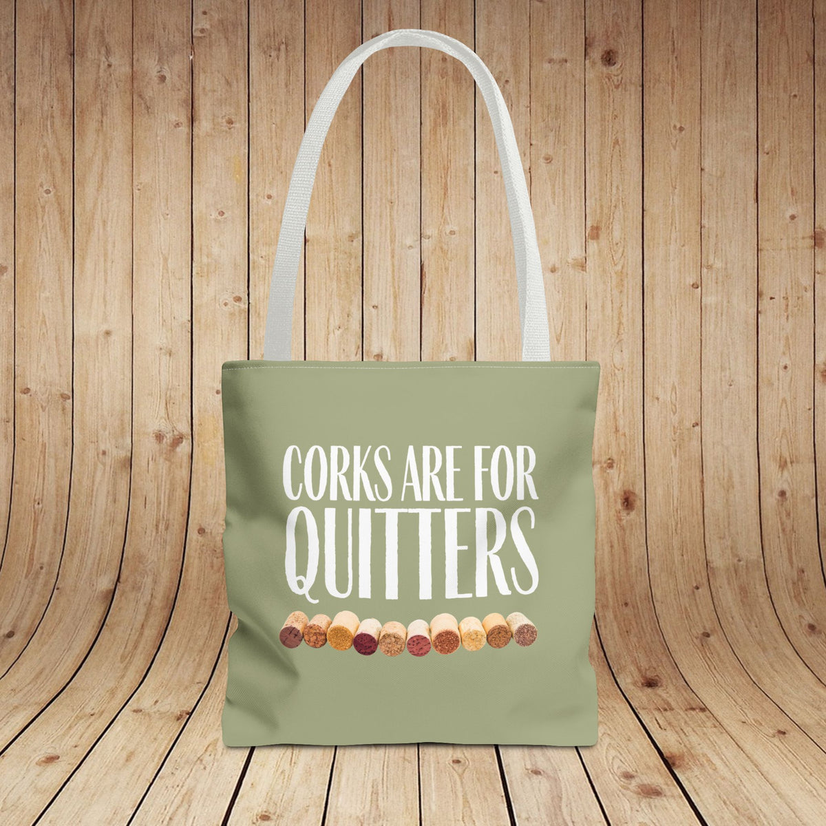 Corks Are For Quitters Personalized Tote Bag