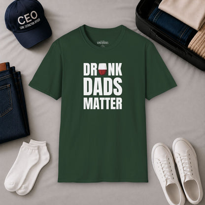 Drunk Dads Matter Crew Neck T-Shirt
