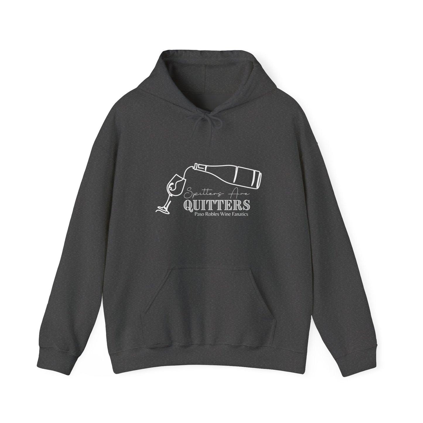 Spitters Are Quitters wine Hoodie