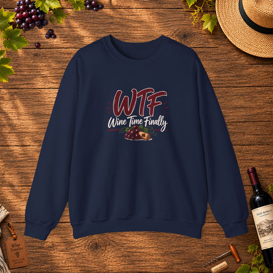 WTF Wine Tasting Finally Sweatshirt