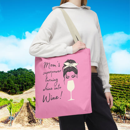 Mom's superpower, turning whine into Wine! Tote Bag