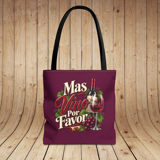 Mas Vino Por Favor Tote Bag