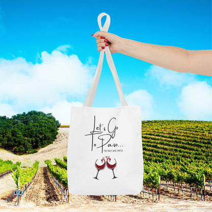 Let's Go To Paso Tote Bag