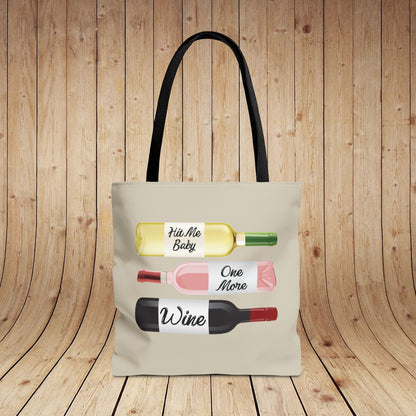 Hit Me Baby One More Wine Tote Bag
