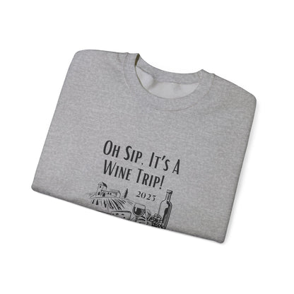 Oh Sip It's A Wine Trip Sweatshirt