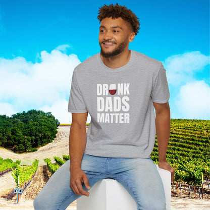 Drunk Dads Matter T-Shirt