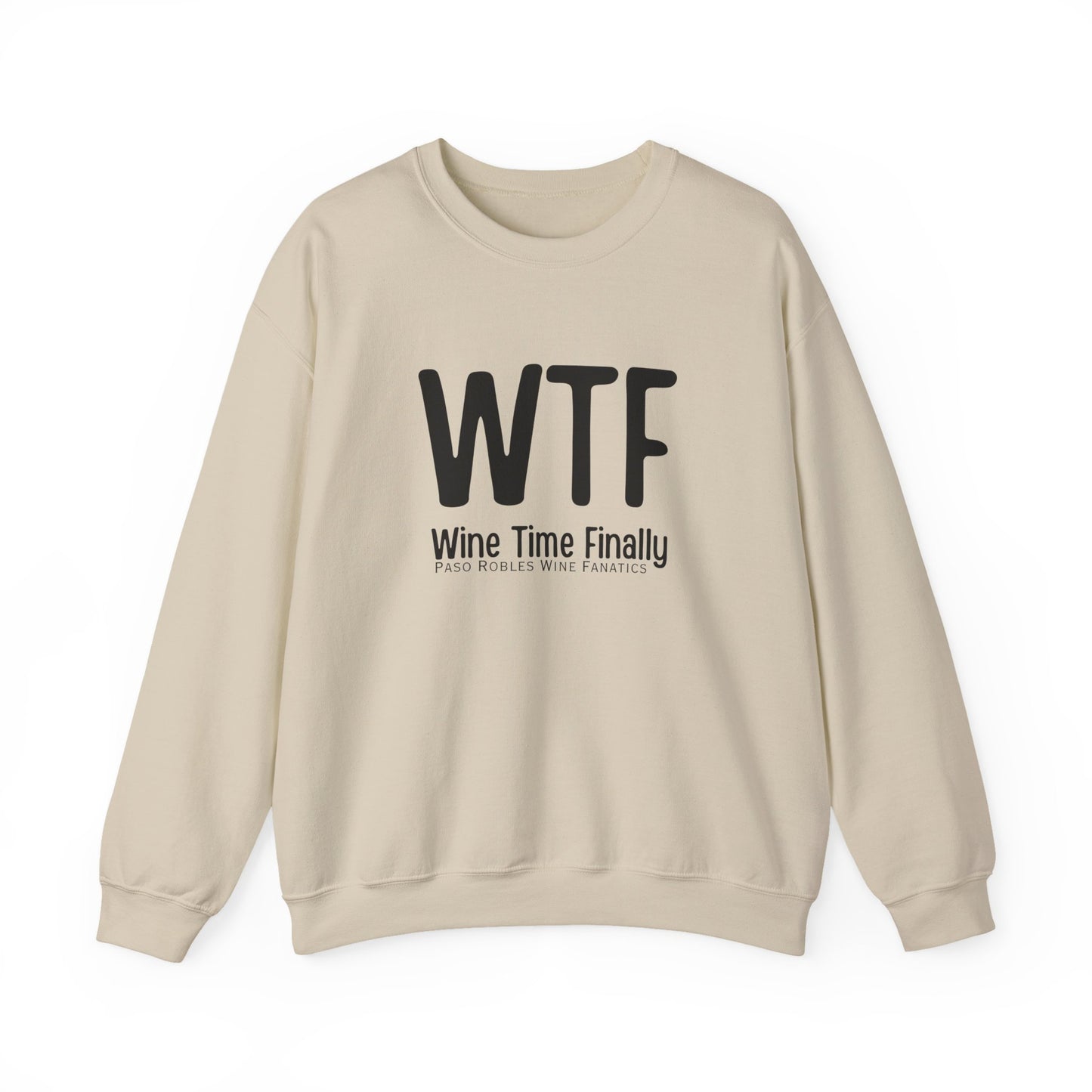 WTF Wine Tasting Finally Sweatshirt