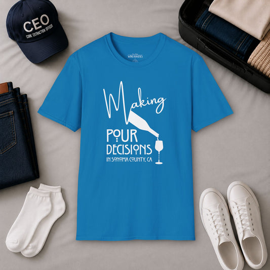 Sonoma County - Making Pour Decisions Crewneck Tee