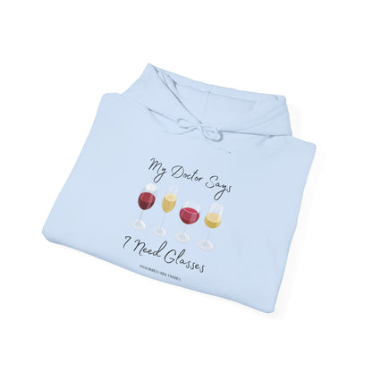 My Doctor Says I Need Glasses Hoodie