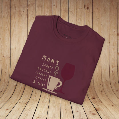 Mom's sanity brought to you by Coffee & Wine Personalized Tee