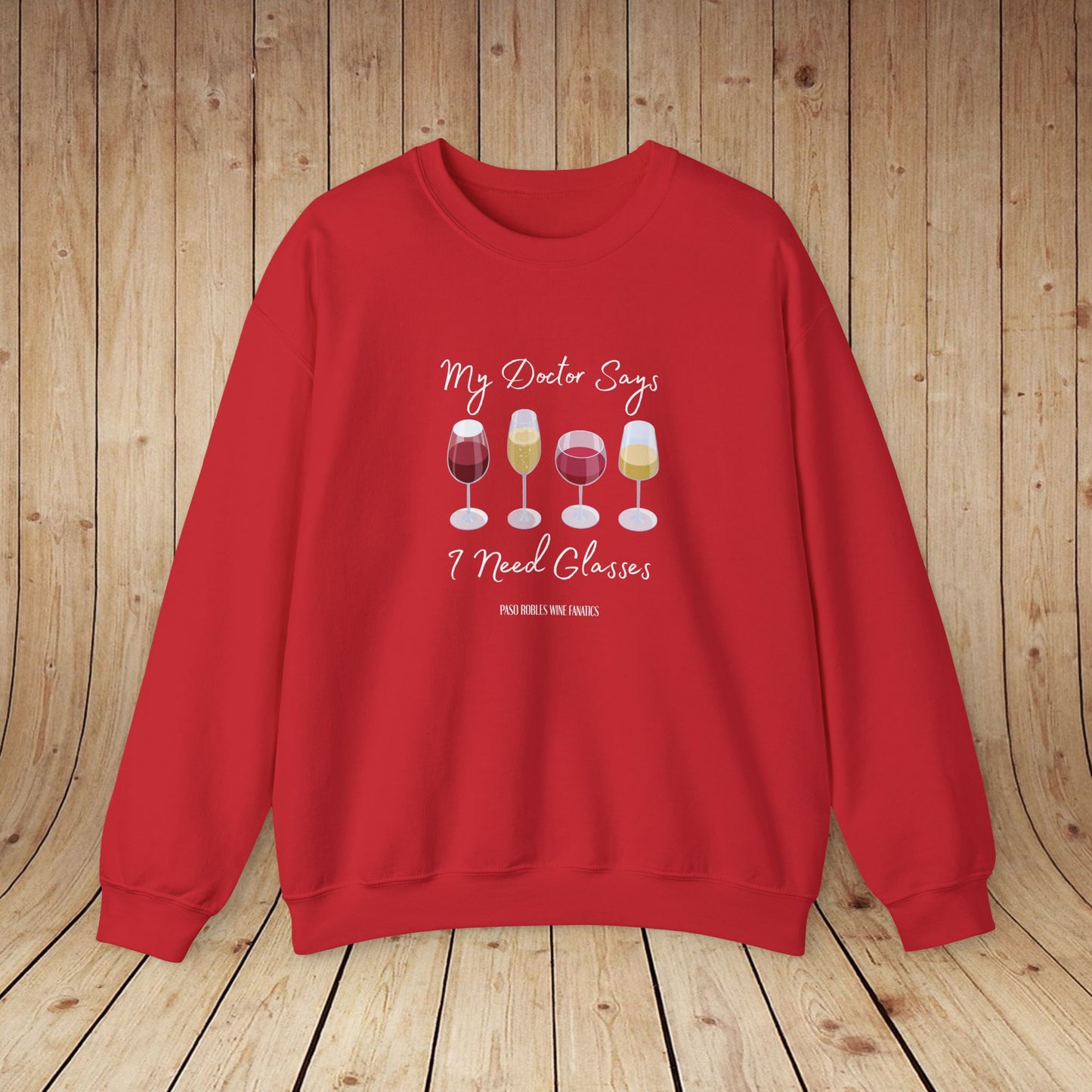 My Doctor Says I Need Glasses Sweatshirt
