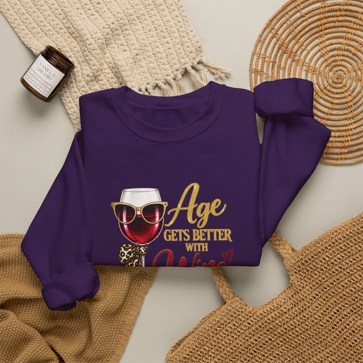 Age Gets Better With Wine Sweatshirt