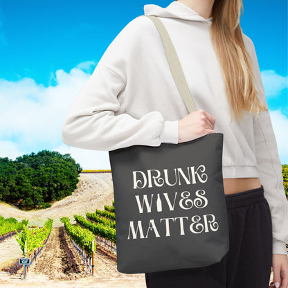 Drunk Wives Matter Tote Bag