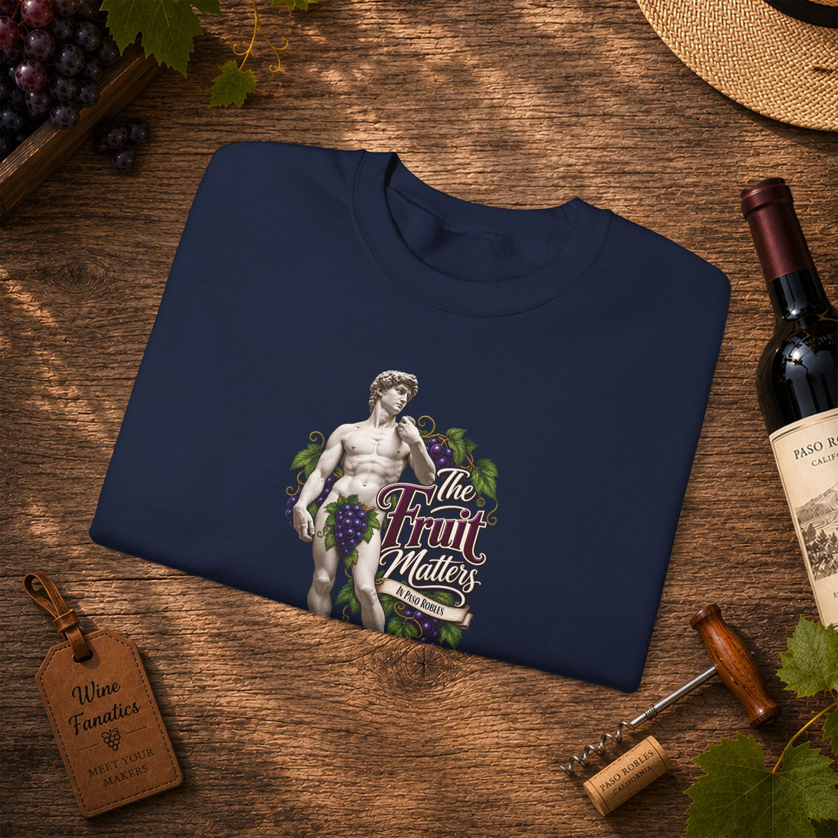 The Fruit Matters In Paso Robles Sweatshirt