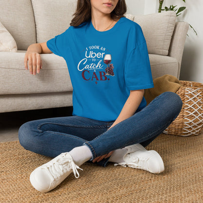 I Took An Uber To Catch A CAB Crewneck T-Shirt
