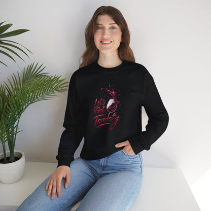 Let's Get Tannat-y Sweatshirt