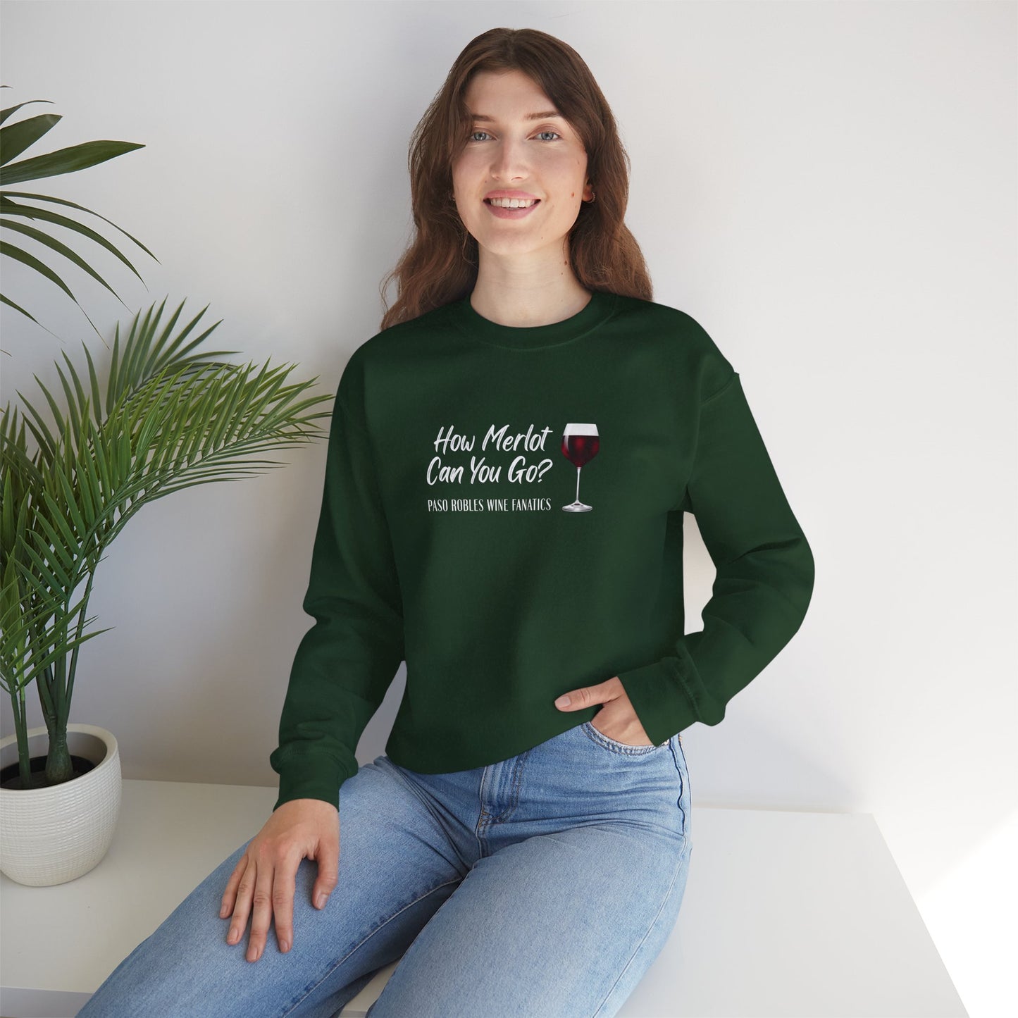 How Merlot Can You Go Sweatshirt