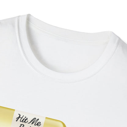 Hit Me Baby One More Wine Unisex Softstyle T-Shirt
