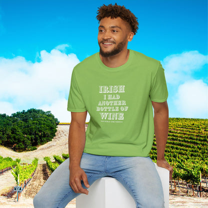 IRISH I Had Another Bottle of Wine Unisex Softstyle T-Shirt