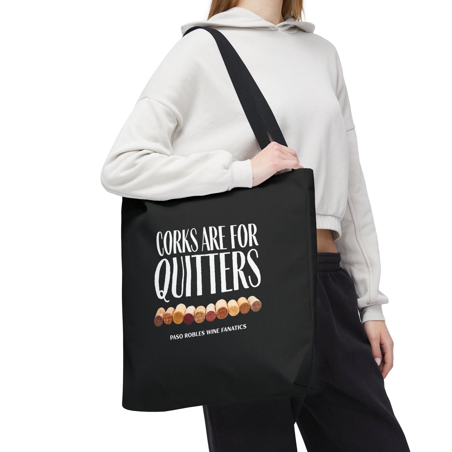 Corks Are For Quitters Tote Bag