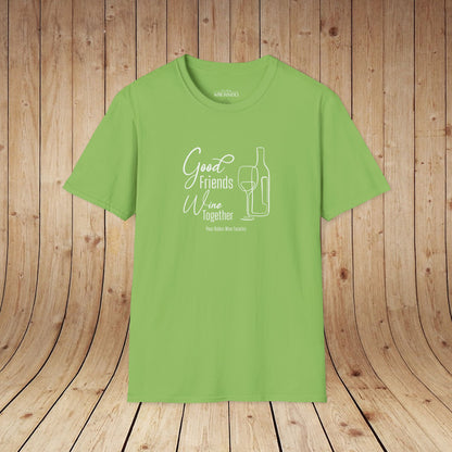 Good Friends Wine Together Unisex Softstyle T-Shirt