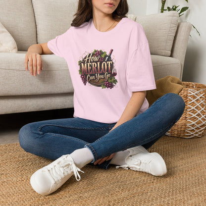 How Merlot Can You Go Crewneck T-Shirt